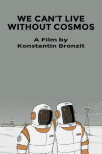 Plakát k filmu We Can't Live Without Cosmos